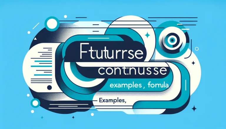 Future Continuous Tense: Examples, Formula & Rules