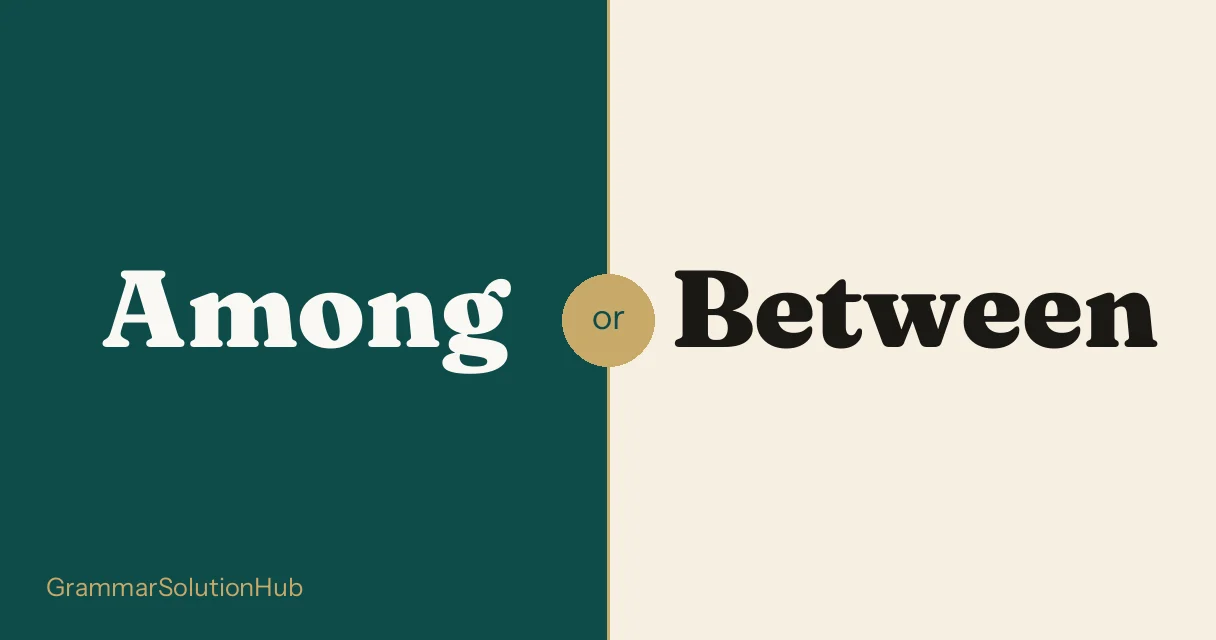 Among and Between side by side