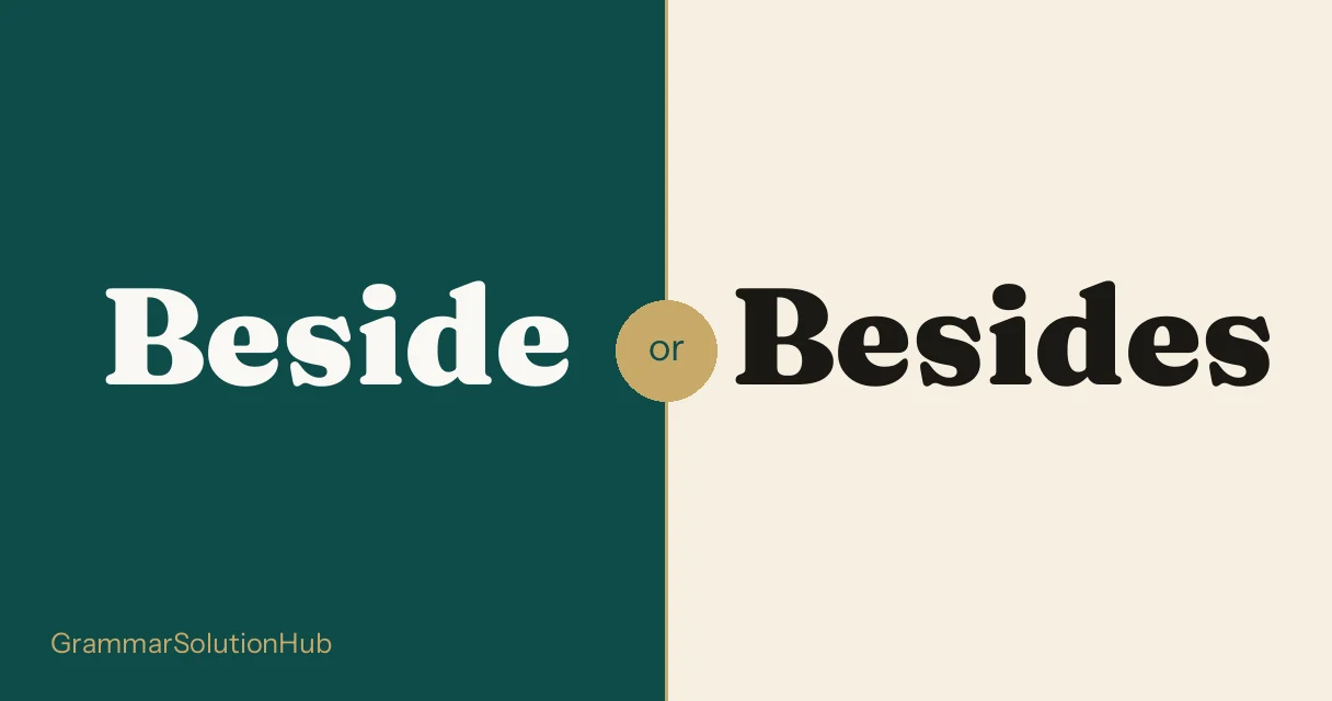 Beside and Besides side by side