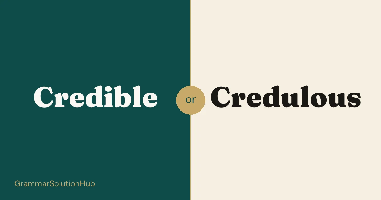Credible and Credulous side by side