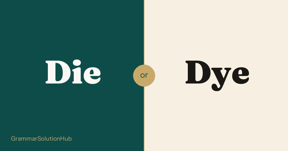 Die and Dye side by side