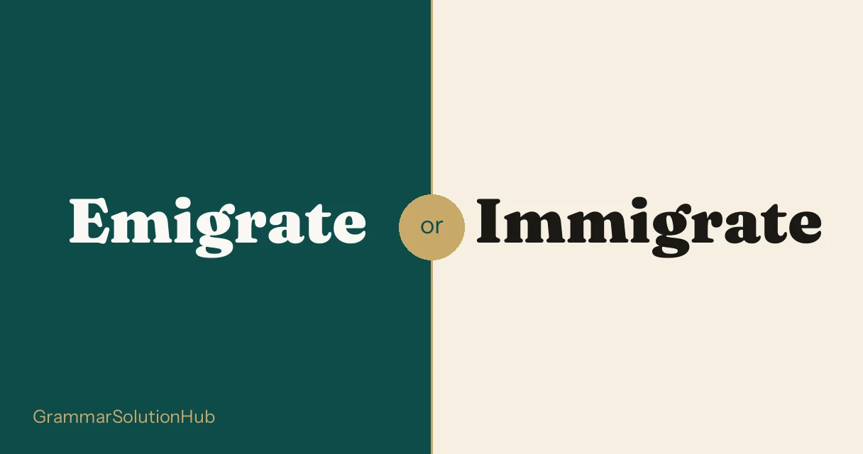 Emigrate and Immigrate side by side