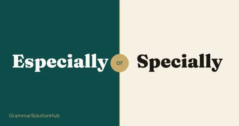 Especially and Specially side by side