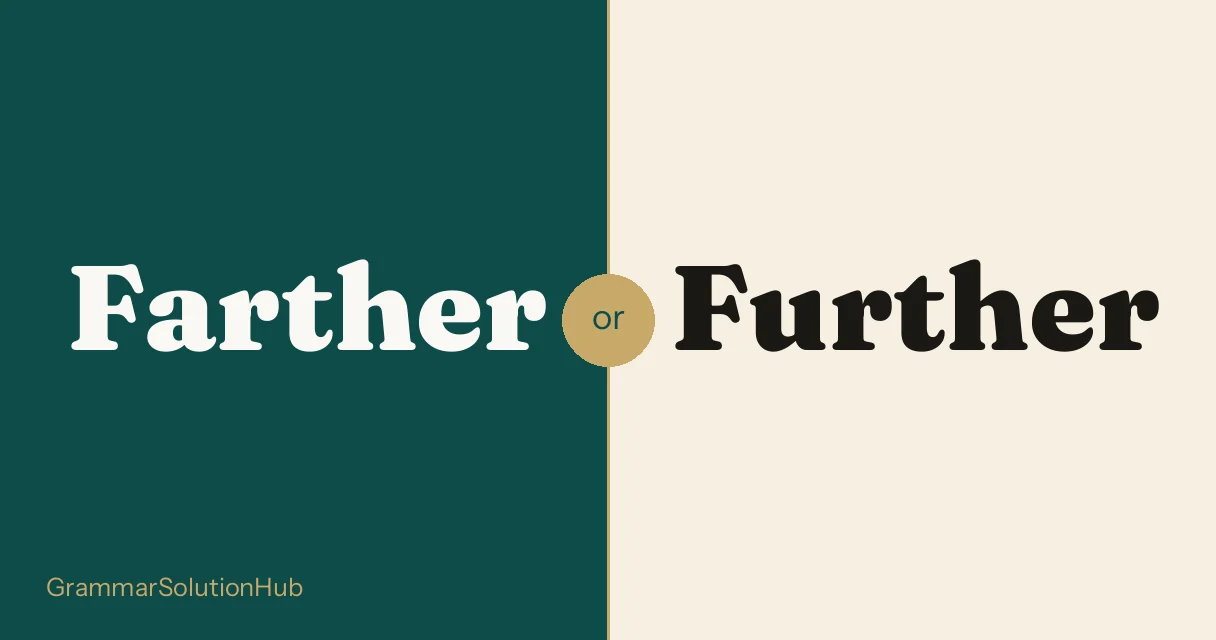 Farther and Further side by side