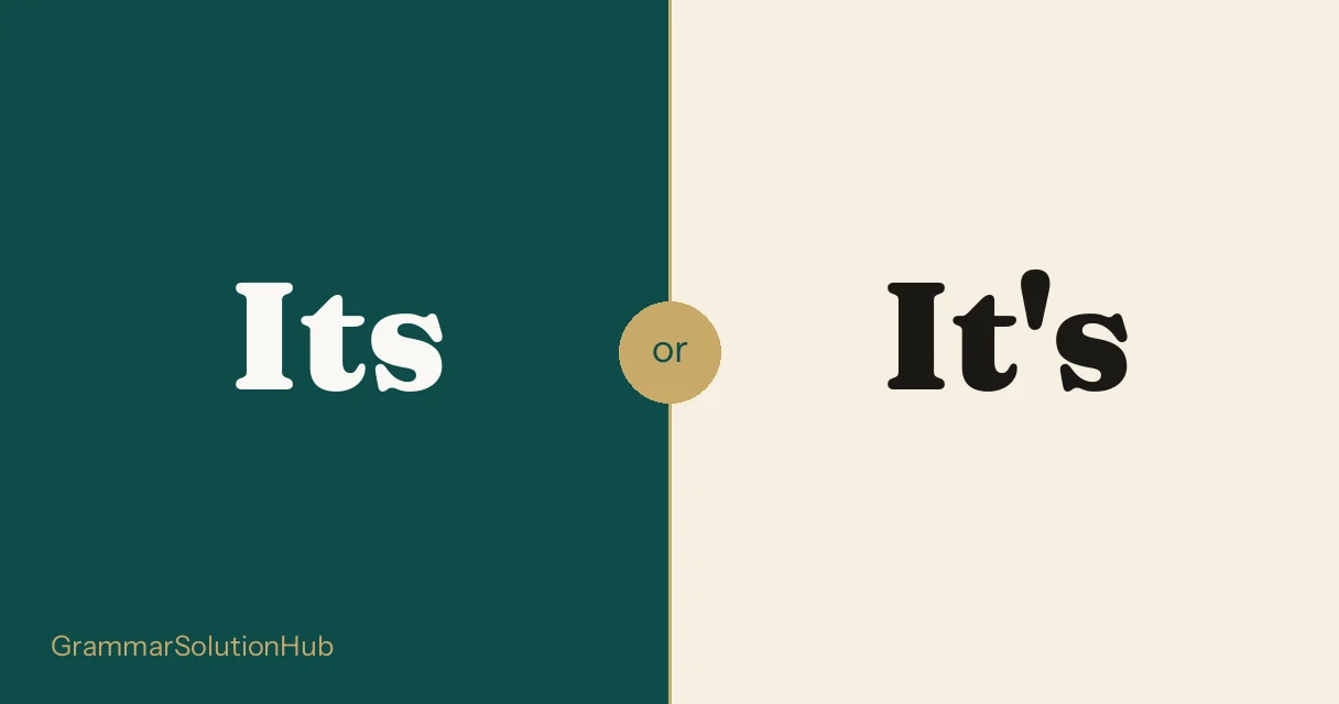 Its and it apostrophe s side by side