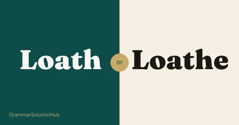 Loath and Loathe side by side