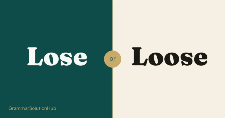 Lose and Loose side by side