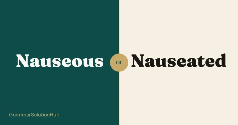 Nauseous and Nauseated side by side