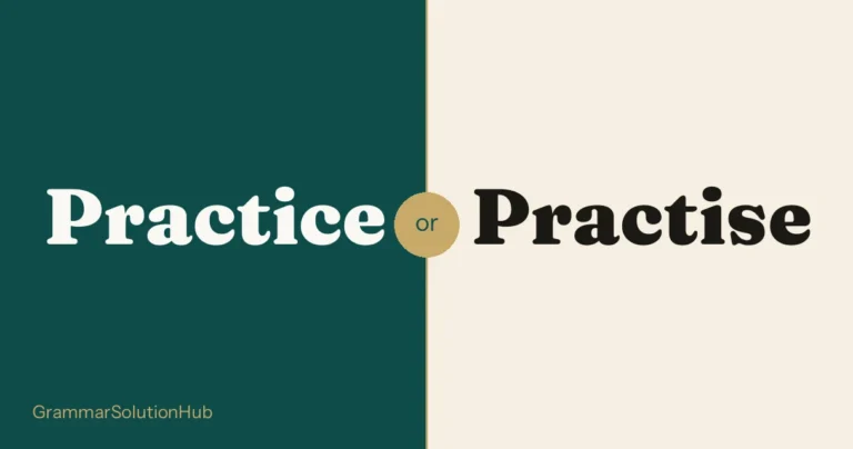Practice and Practise side by side