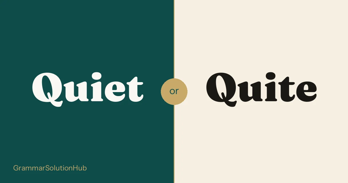 Quiet and Quite side by side
