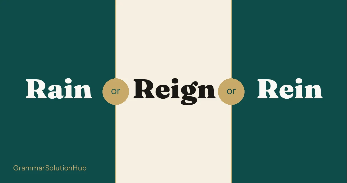 Rain and Reign and Rein side by side
