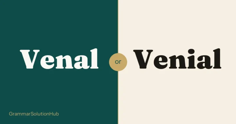 Venal and Venial side by side