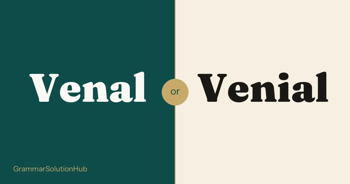 Venal and Venial side by side