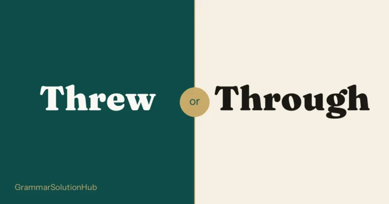 Threw and Through side by side