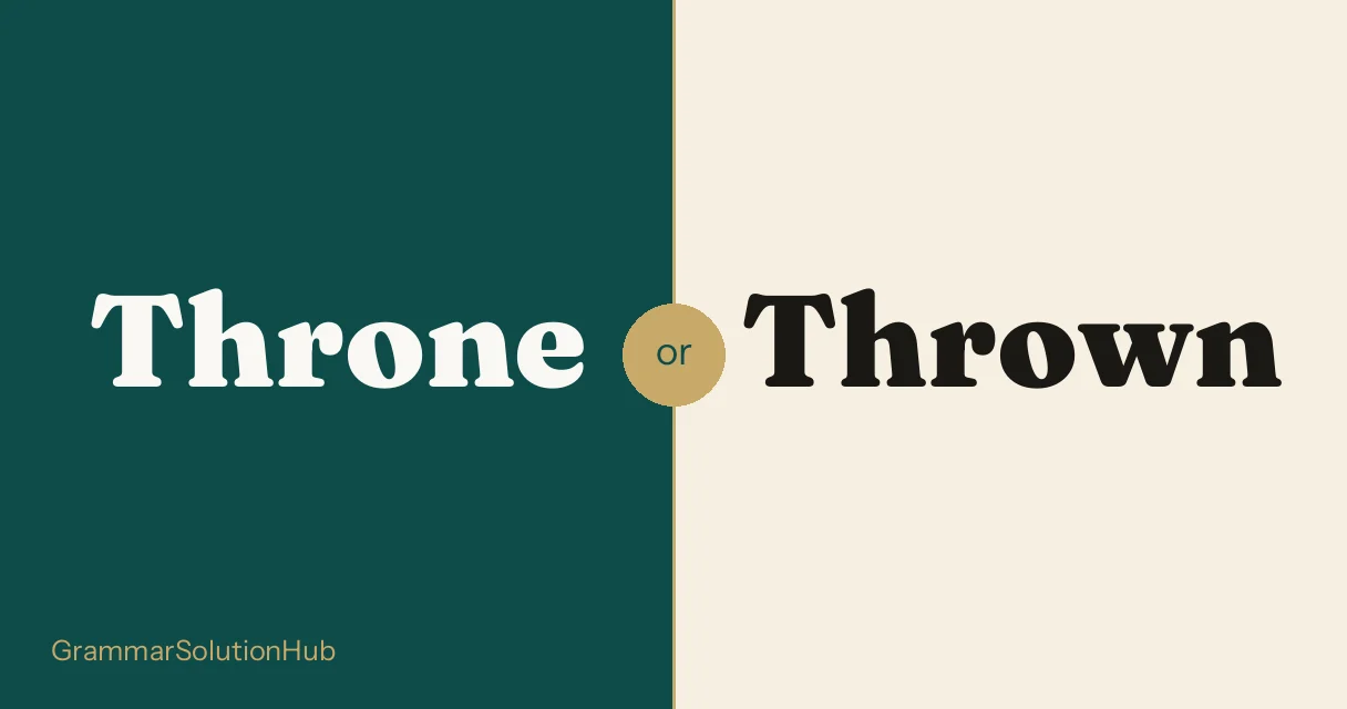 Throne and Thrown side by side
