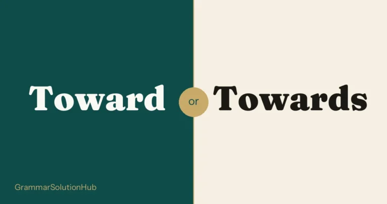 Toward and Towards side by side