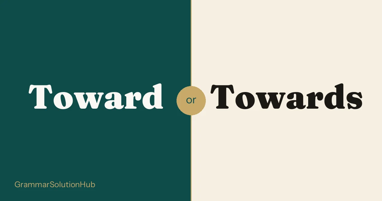 Toward and Towards side by side