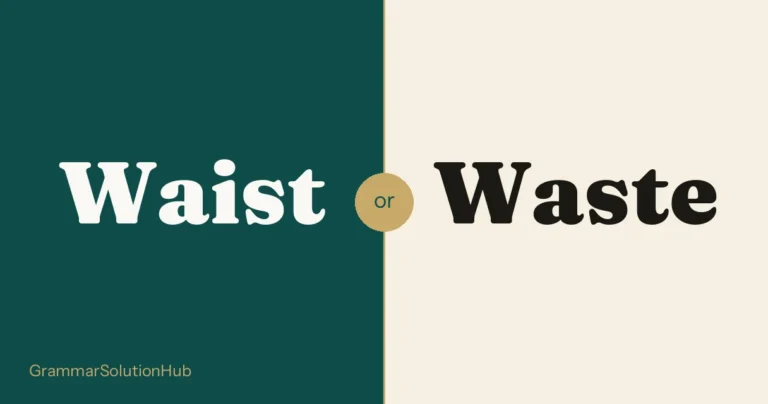 Waist and Waste side by side